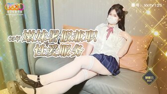 XKTV125 School girl does a parttime escort girl in summer holiday