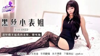 XJX422 Sexy cousin in black stockings looked down on me, I drugged raped her to death